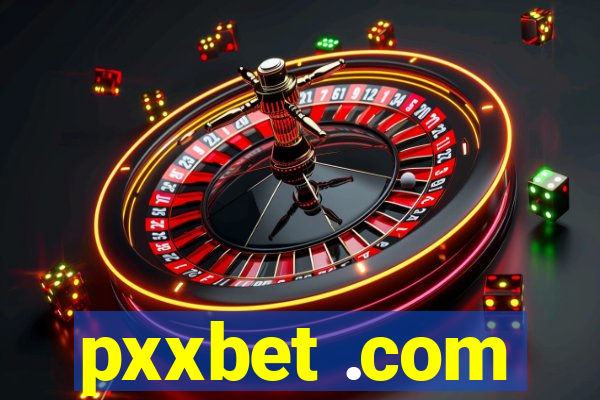 pxxbet .com